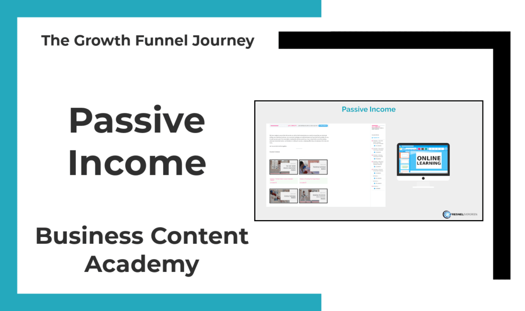 The Growth Funnel Journey - Passive Income